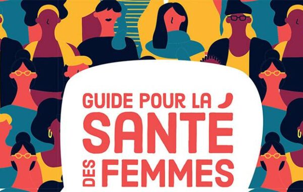 GUIDE POUR LA SANTÉ DES FEMMES