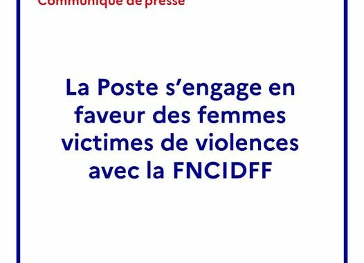 La Poste s’associe à la FNCIDFF en faveur des femmes victimes de violences