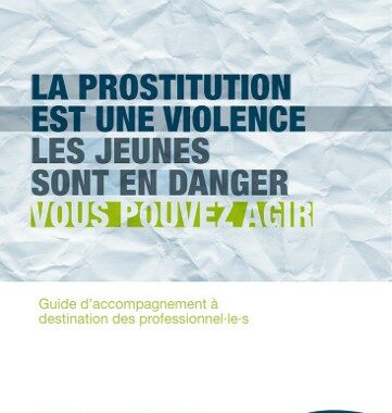 Prostitution des mineur·es : un guide d’accompagnement à destination des professionnels