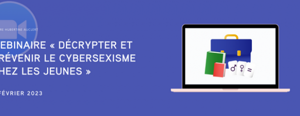 DÉCRYPTER ET PRÉVENIR LE CYBERSEXISME CHEZ LES JEUNES