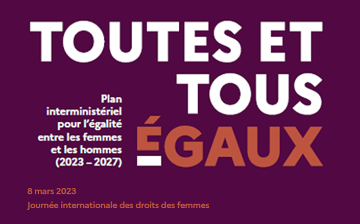 Plan interministériel pour l’égalité entre les femmes et les hommes 2023-2027