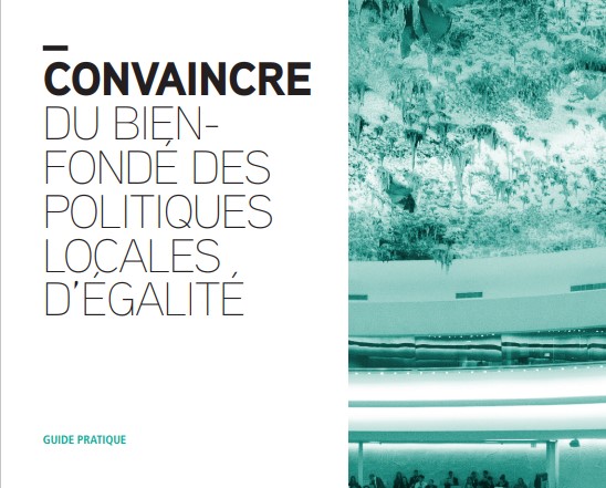 Convaincre du bien fondé des politiques locales d'égalité