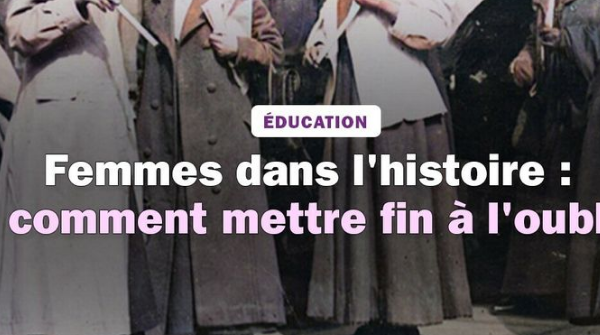 Femmes invisibilisées dans les manuels scolaires et l'enseignement de l'histoire.