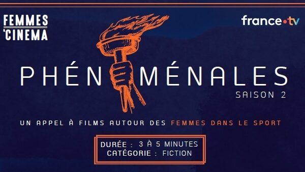 Appel à films : Phénoménales