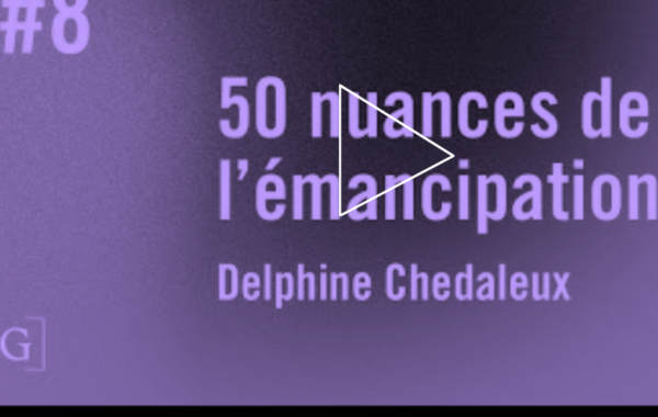 50 nuances de l’émancipation