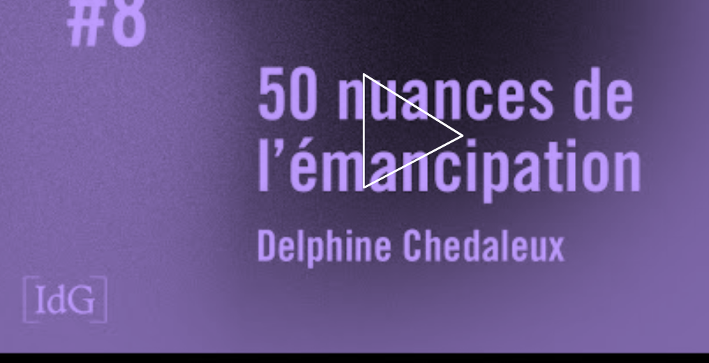 50 nuances de l’émancipation