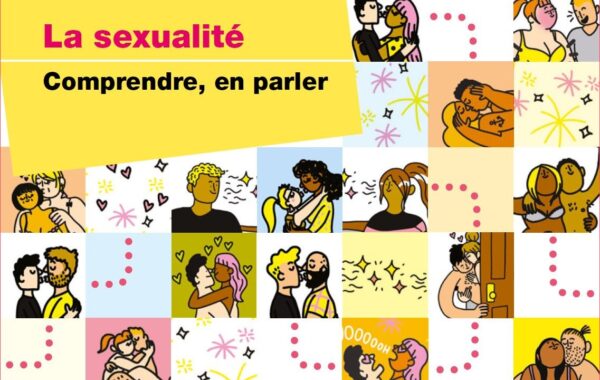 « La sexualité : Comprendre, en parler »