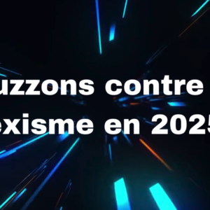 Buzzons contre le sexisme : la cérémonie de remise des prix de l’édition 2024/2025