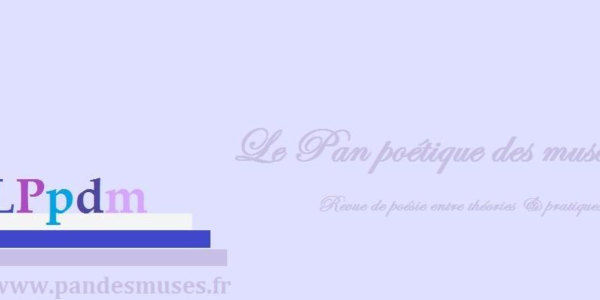 Le Pan Poétique des Muses lance un appel à contribution !